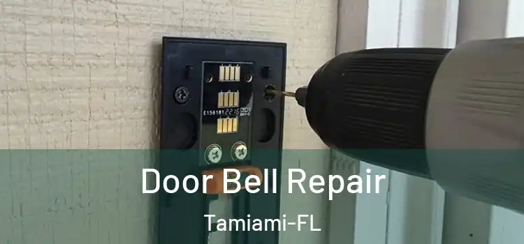 Door Bell Repair Tamiami-FL